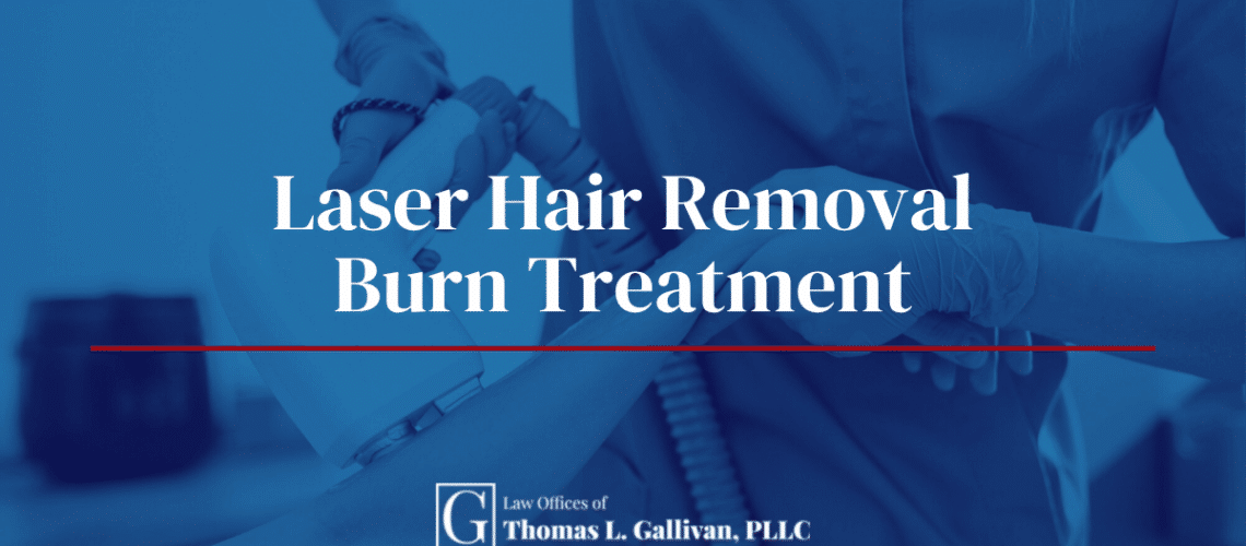Laser Hair Removal Burn Treatment Thomas L. Gallivan