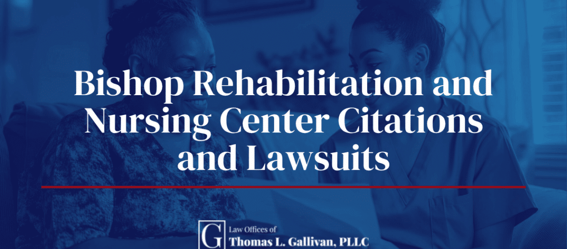 Bishop Rehabilitation Nursing Center Citations and Lawsuits