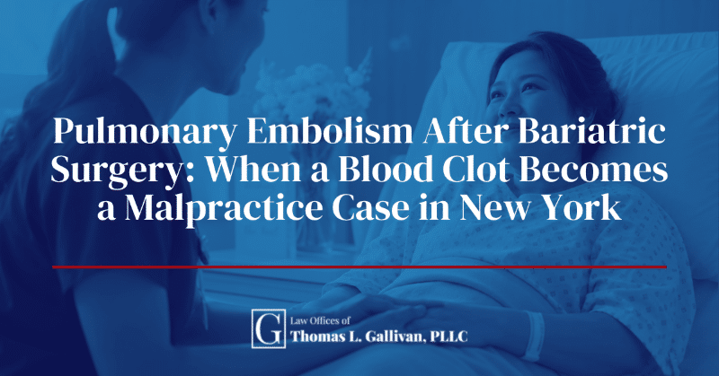 Pulmonary Embolism After Bariatric Surgery: When a Blood Clot Becomes a Malpractice Case in New York 1 Pulmonary Embolism After Bariatric Surgery 1